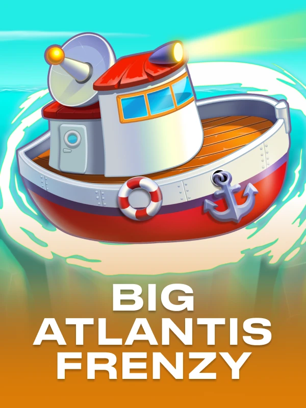 Big Atlantis Frenzy
