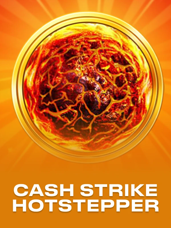 Cash Strike Hotstepper
