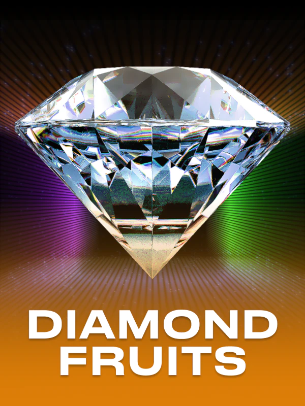 Diamond Fruits